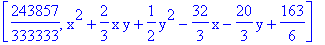 [243857/333333, x^2+2/3*x*y+1/2*y^2-32/3*x-20/3*y+163/6]
